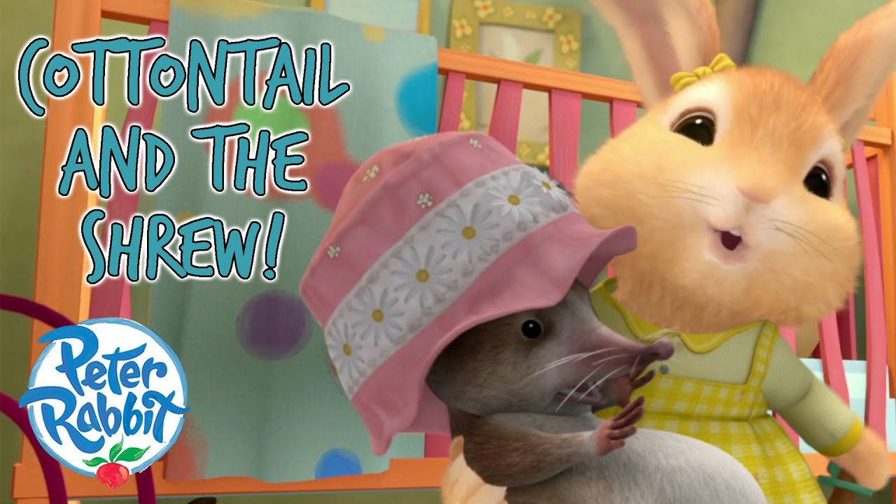 @OfficialPeterRabbit  - Cottontail And The Shrew 💛 🐇 | 10+ Mins Compilation | Cartoons for Kids