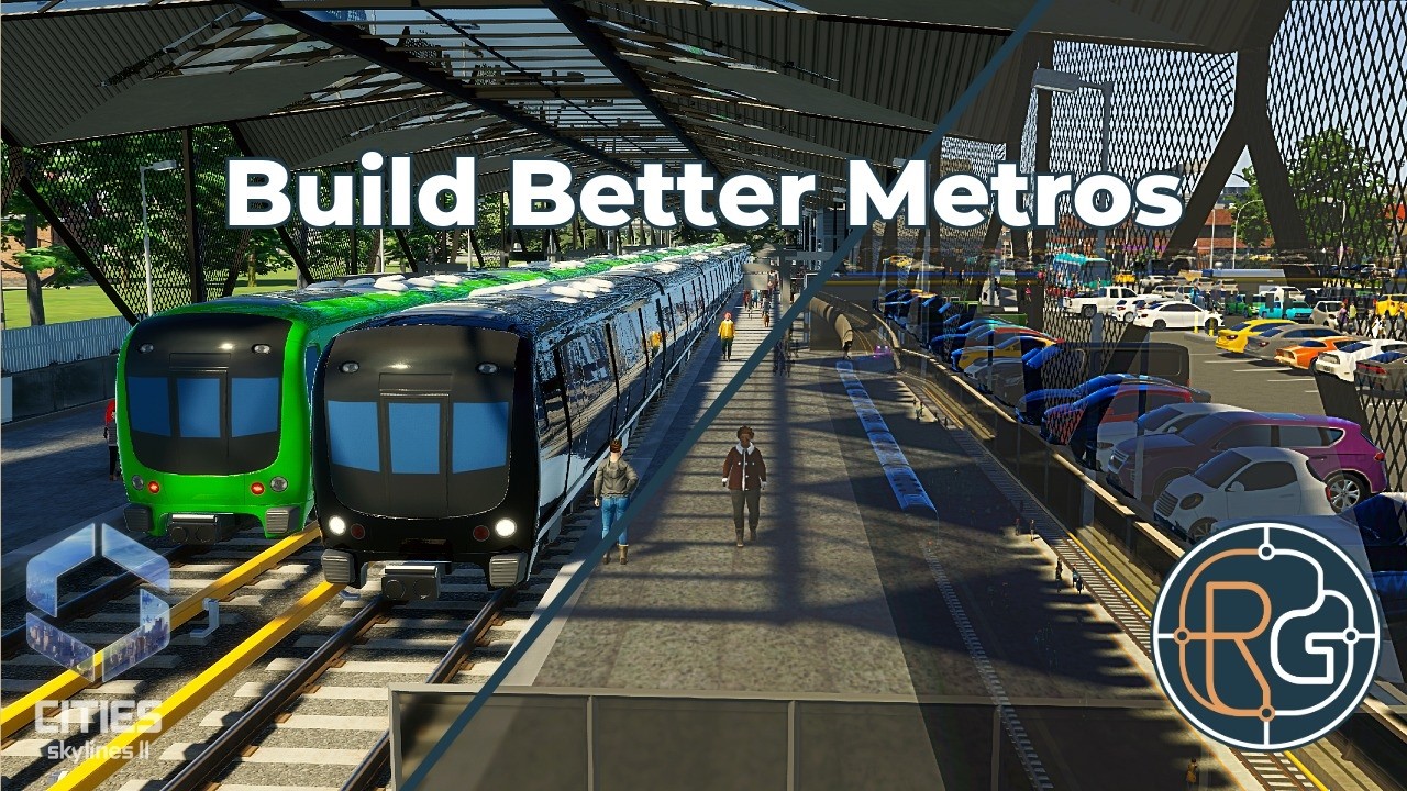 Smarter Metros, Better Cities: Transit Mastery in #citiesskylines2