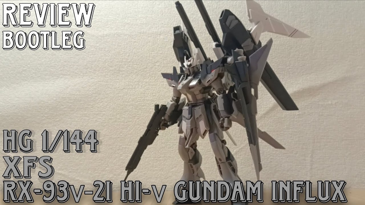 Hi-Nu Influx | HG 1/144 | Bootleg Review | XFS