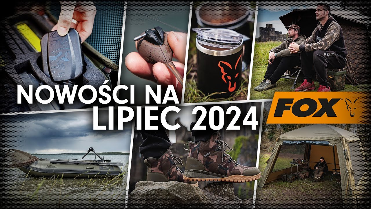 Nowości Fox - LIPIEC 2024 🦊 Udoskonalone pontony, dmuchany namiot i wiele więcej! | Carp fishing