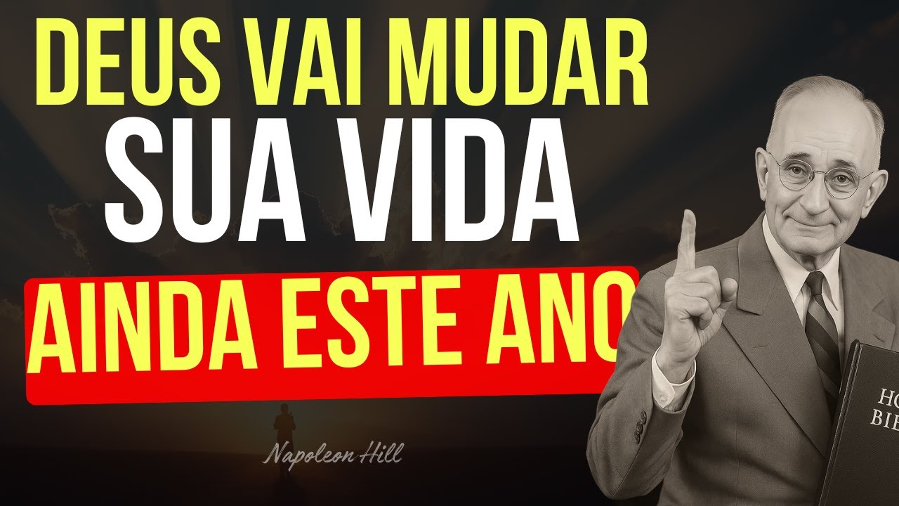 Deus só Espera Isso para te Prosperar | Esteja Pronto para a Sua Vida Mudar - Napoleon Hill Explica