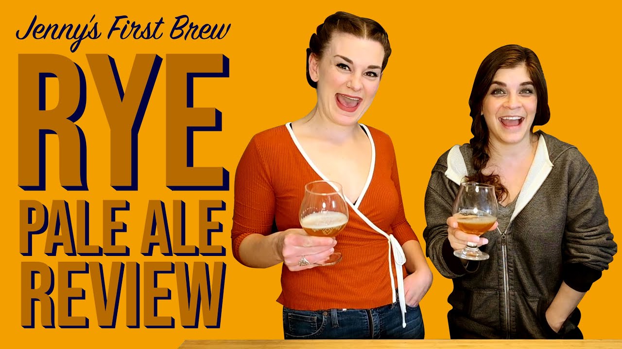 Rye Pale Ale Review (Drinking Jenny's First Brew!)