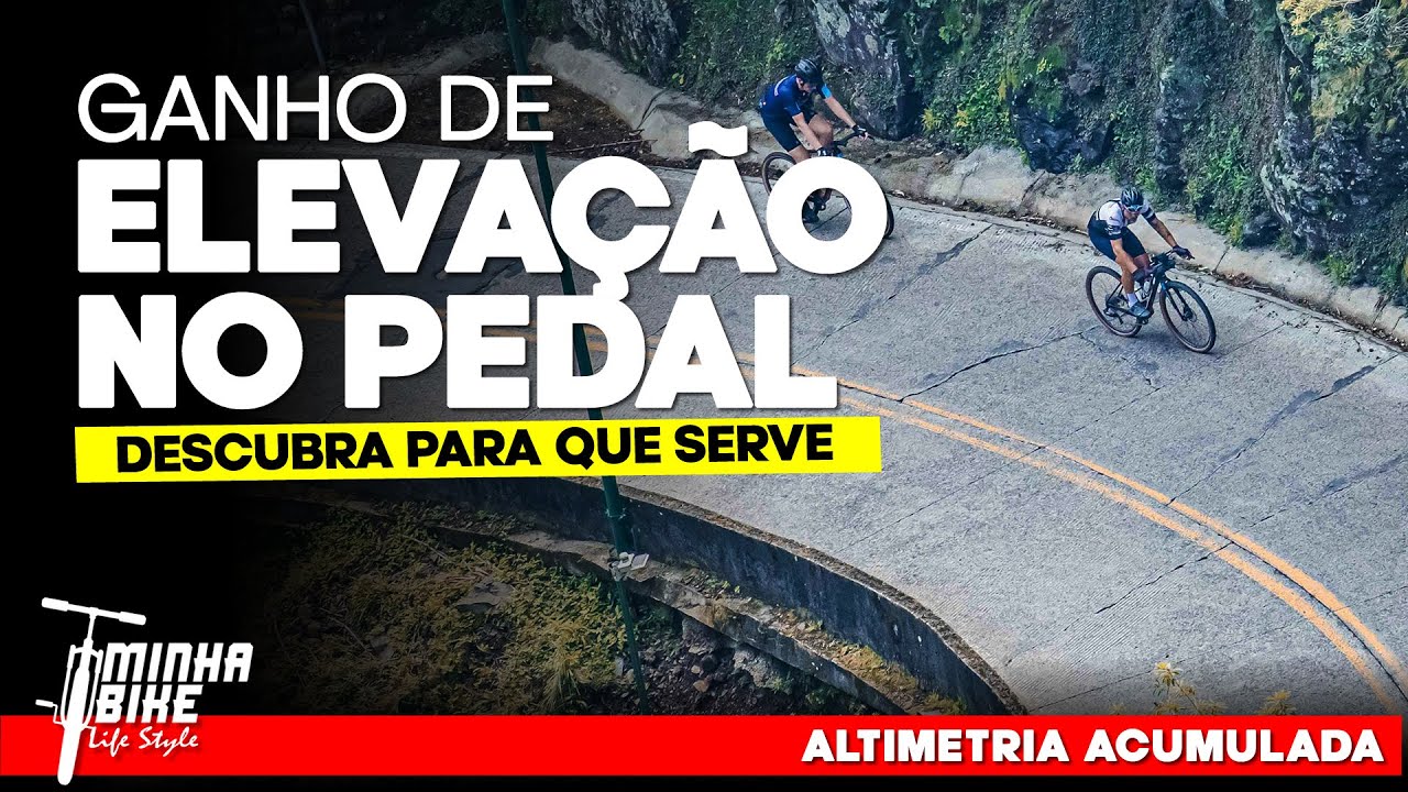 VOCÊ SABE O QUE É ALTIMETRIA ACUMULADA NO CICLISMO? - Minha Bike Life Style