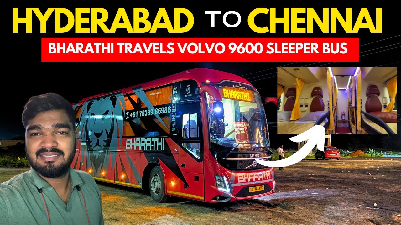 Hyderabad to Chennai Bus Journey in BHARATHI VOLVO 9600 Multiaxle Sleeper Bus | Traveller Bros