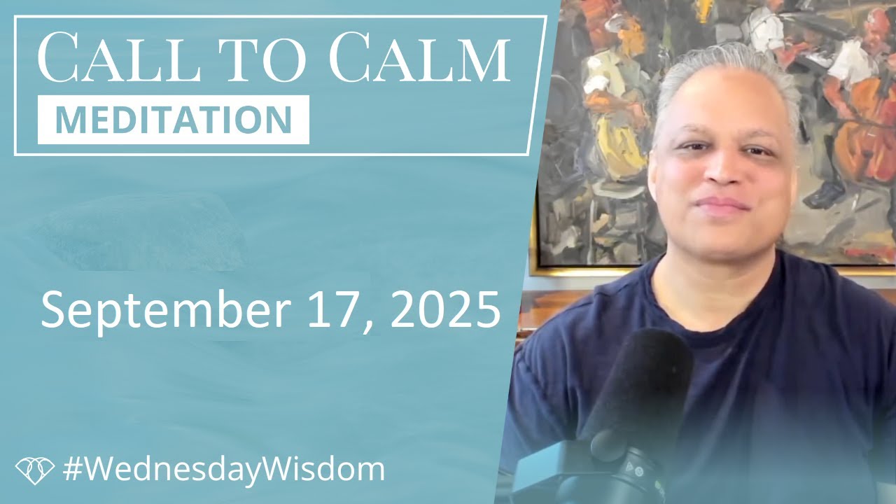 Call to Calm Meditation - September 17, 2025