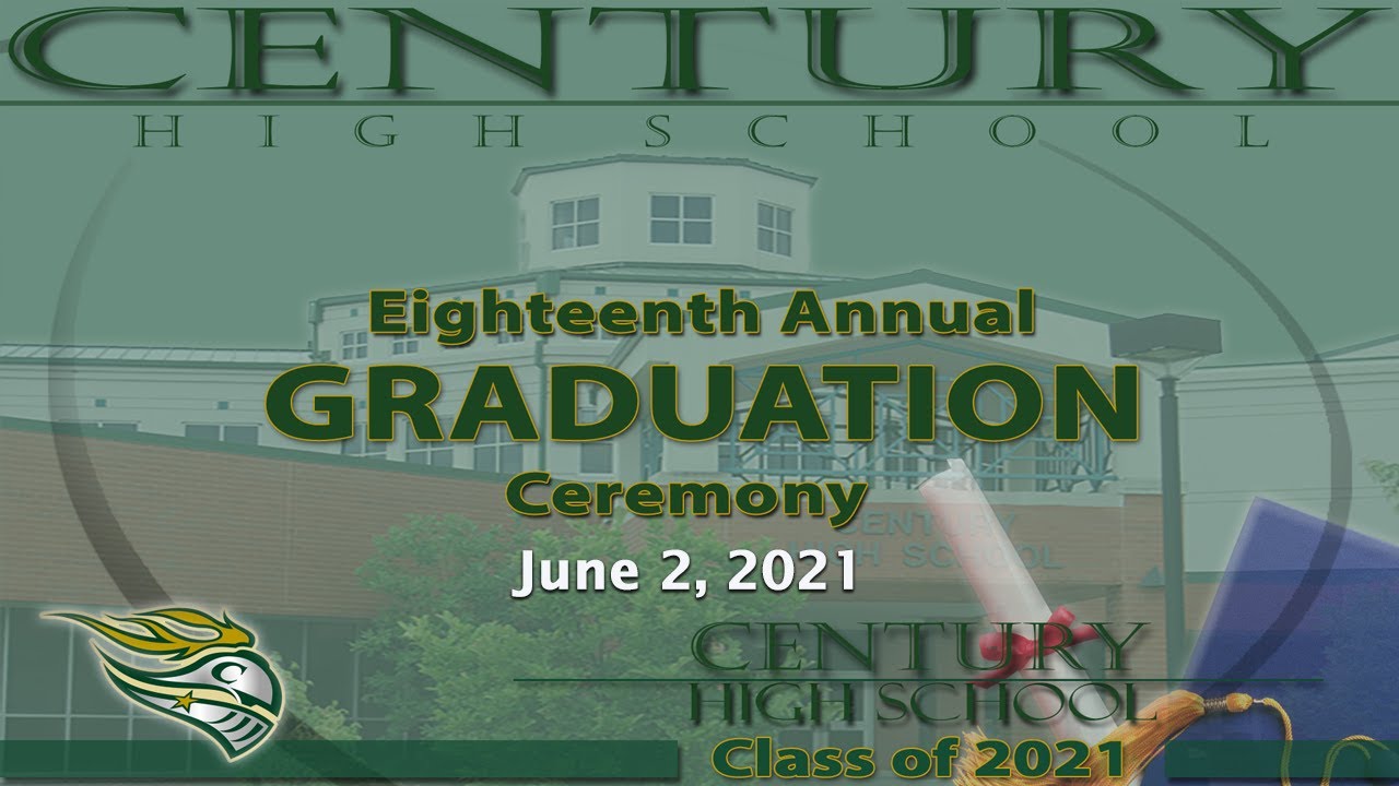 Century High School Class of 2021 Graduation Ceremony