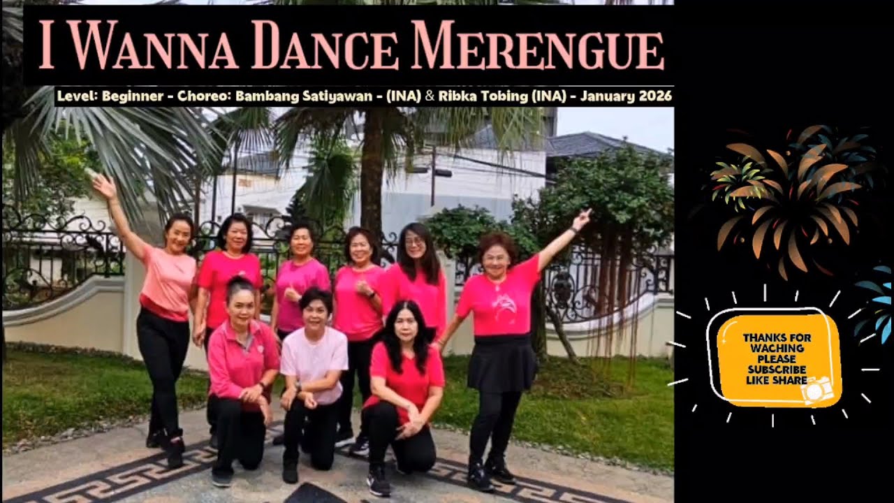 I WANNA DANCE MERENGUE LINE DANCE - Choreo:Bambang Satiyawan & Ribka Tobing (all-INA) - Jan 2026