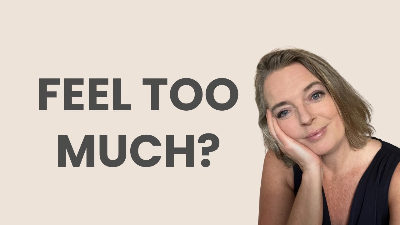 Highly Sensitive? How to Embrace Your Sensitivity with Self-Compassion