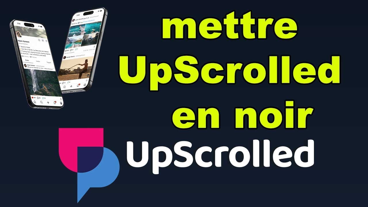 Comment mettre UpScrolled en noir