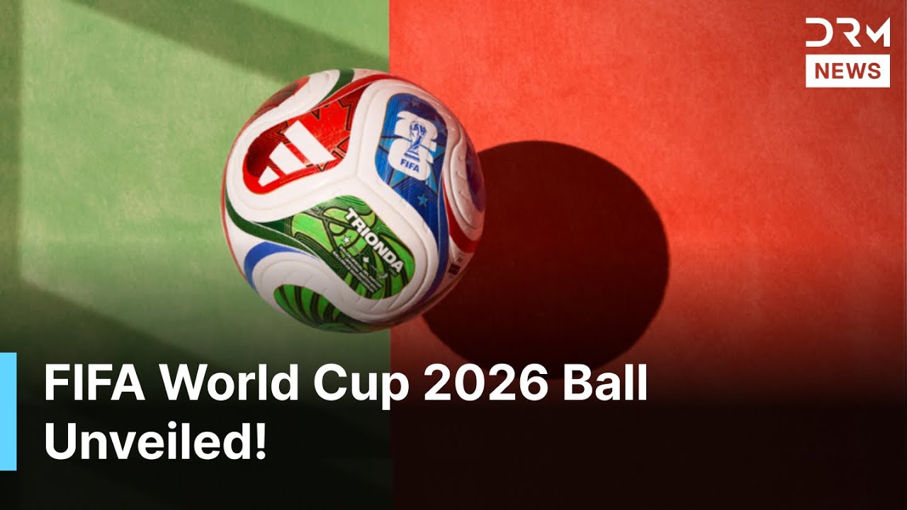 FIFA Unveils TRIONDA &ndash; Official Match Ball of 2026 World Cup | DRM News | AD1Z