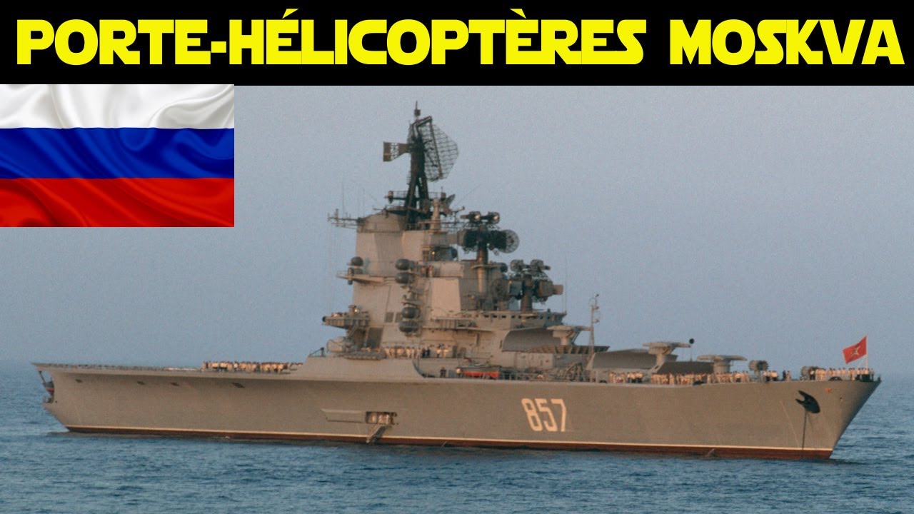 Le Moskva : porte-hélicoptère russe