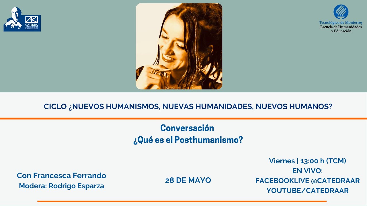 FRANCESCA FERRANDO. &iquest;Qu&eacute; es el Posthumanismo?