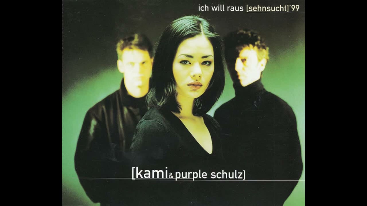 Kami & Purple Schulz - Ich will raus (Sehnsucht) '99 - 1999