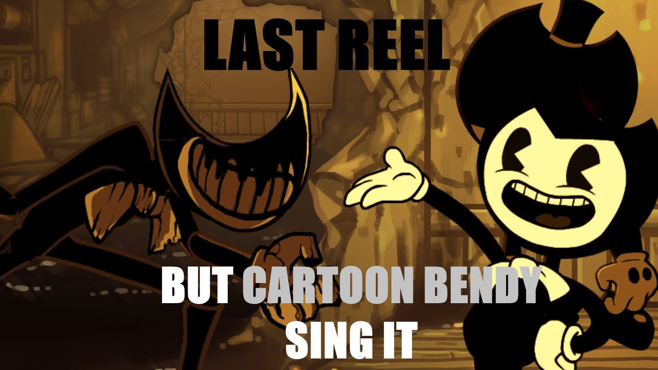 Ink Vs Cartoon, Last Reel (Final Version) But Cartoon Bendy Sing It | FNF COVER