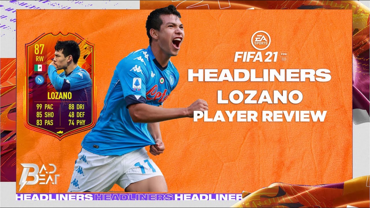 (87) HEADLINERS LOZANO PLAYER REVIEW - FIFA 21 ULTIMATE TEAM