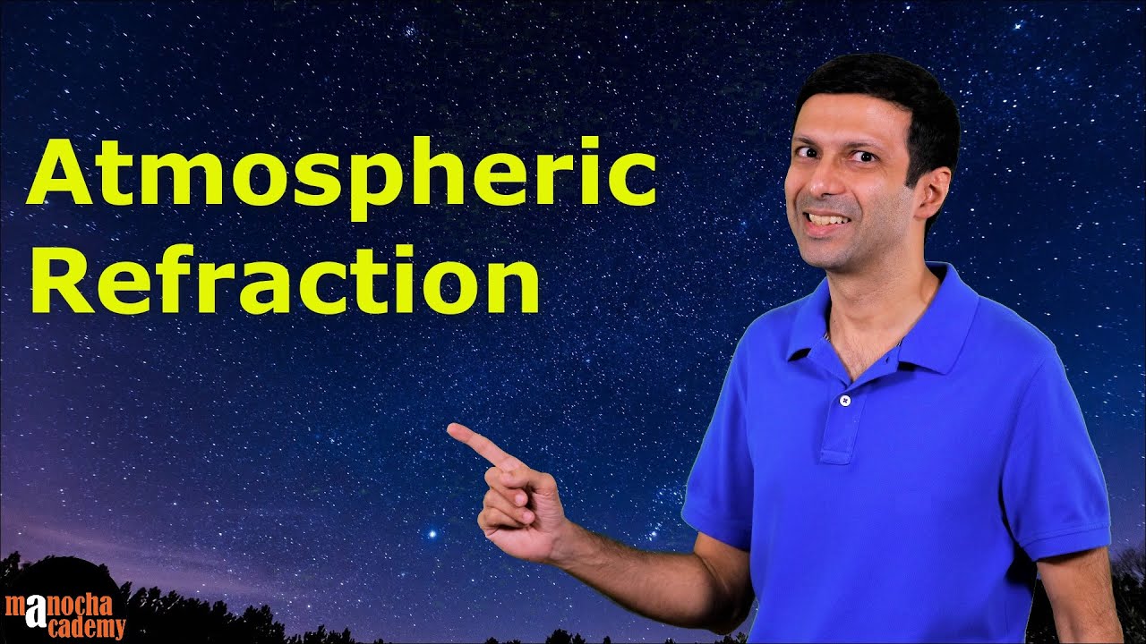 Atmospheric Refraction Class 10 | Why Do Stars Twinkle?