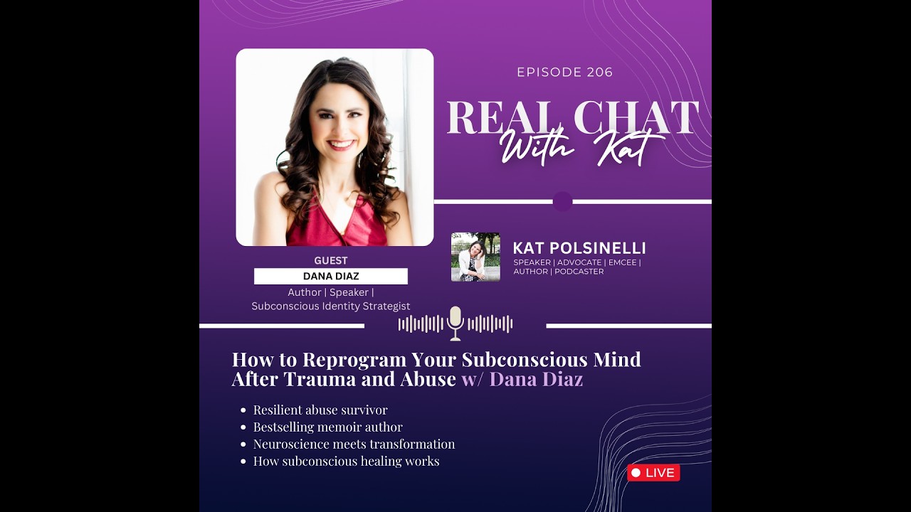 How to Reprogram Your Subconscious Mind After Trauma and Abuse w/ Dana Diaz