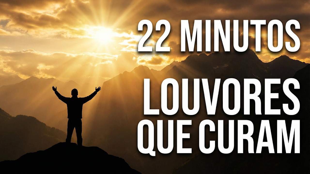 Pare Tudo por 22 Minutos: Louvores para Acalmar sua Ansiedade oficial 2026