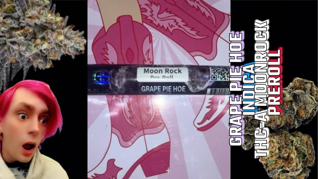 Grape Pie Hoe indica THC-A moonrock preroll!! (Is it worth it)