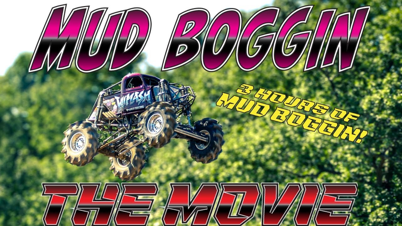 Mud Boggin The Movie! - Longest mud bogging video in the world! - 3 hrs of straight mud bogging!