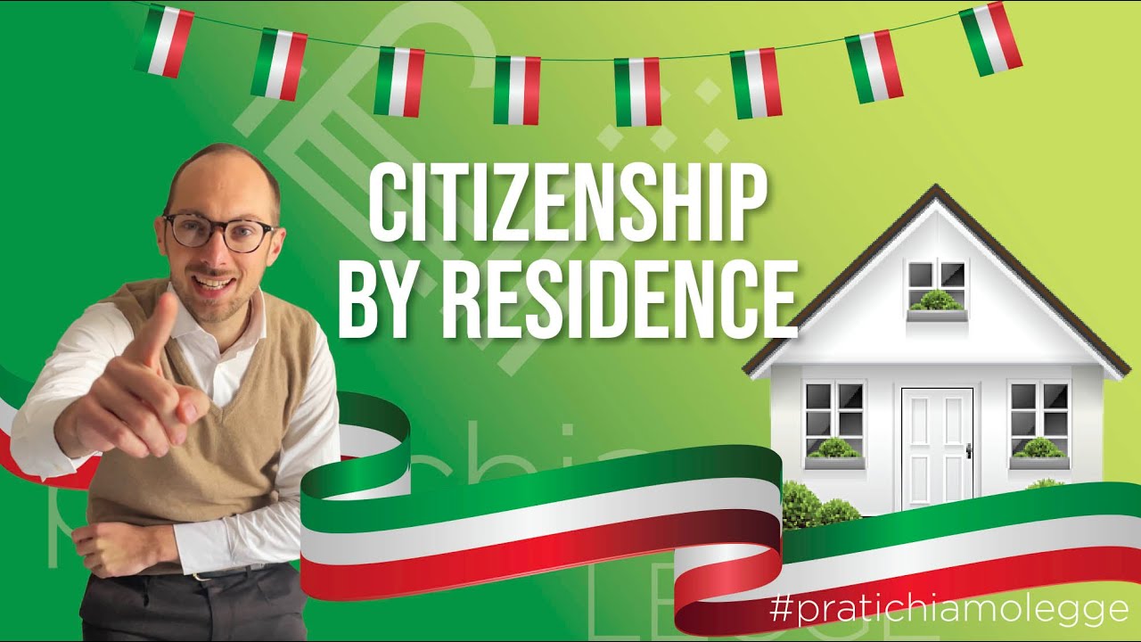 Italian citizenship by residence What to do and how it works I Italian Law Firm I Pratichiamo Legge