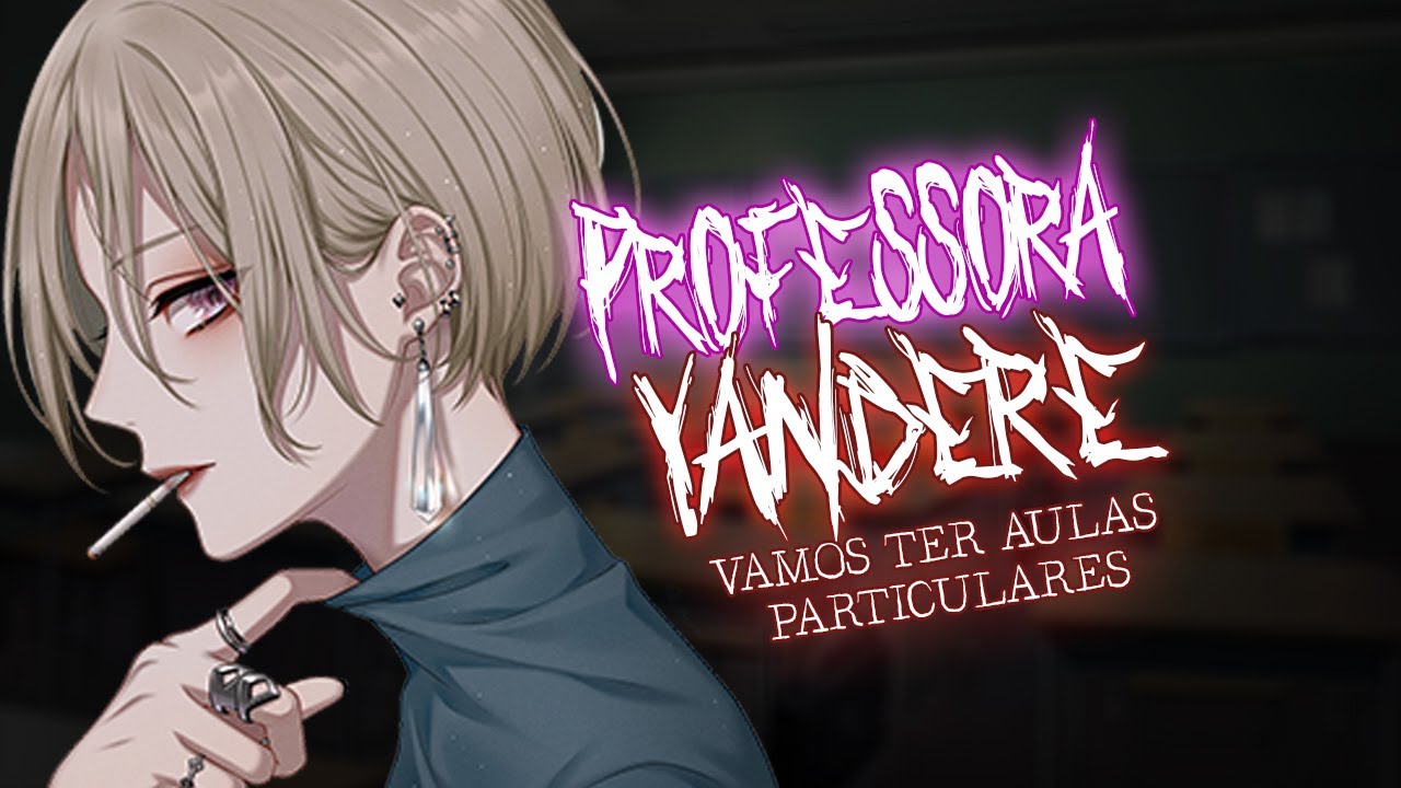 [ASMR] AQUELA PROFESSORA...😳 | YANDERE ROLEPLAY