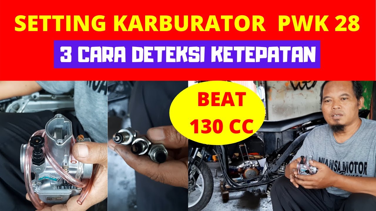 3 (TIGA) CARA DETEKSI SETTINGAN KARBURATOR MOTOR BALAP,  CARA SETTING KARBURATOR PWK 28.