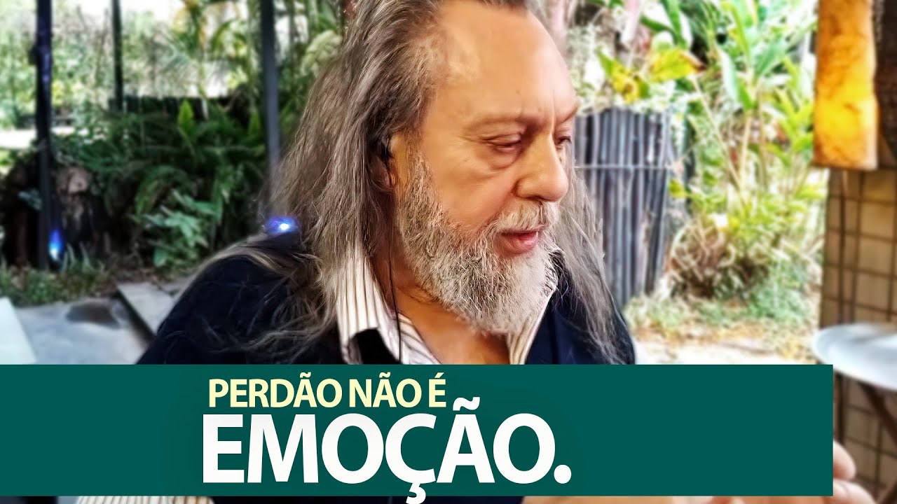 Perdão não é Emoção!
