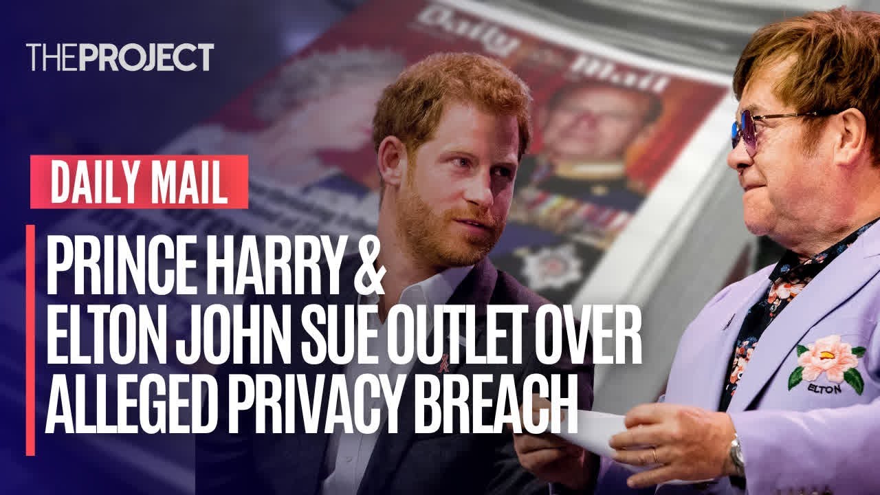 Daily Mail Sued - Prince Harry & Sir Elton John Sue Media Outlet Over Alleged Privacy Breach