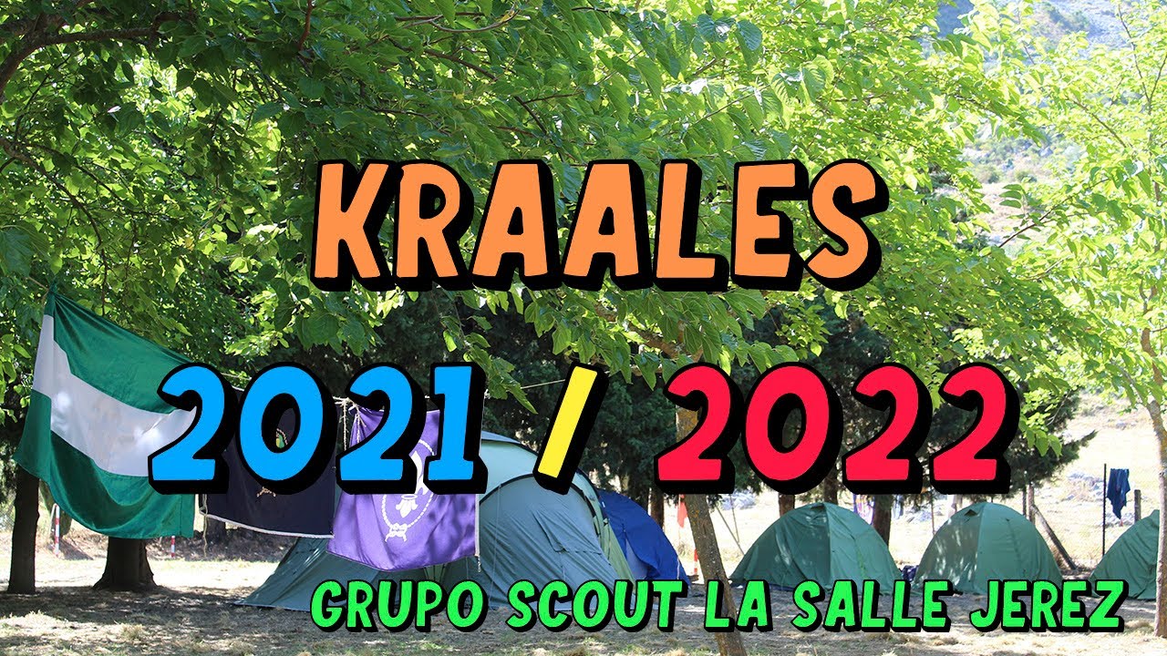 KRAALES 2021/2022 - GRUPO SCOUT LA SALLE