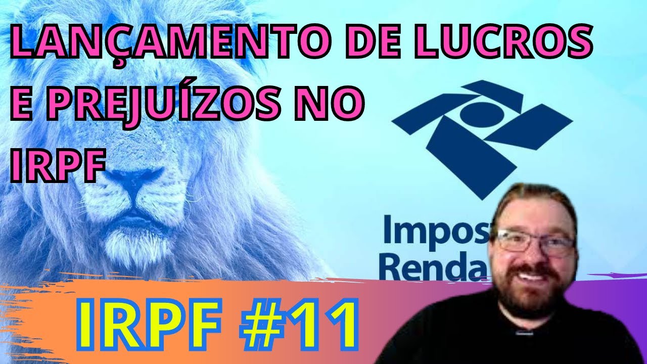 💸 IRPF AÇÕES - Como lançar no programa do IRPF os LUCROS e PREJUÍZOS - #11