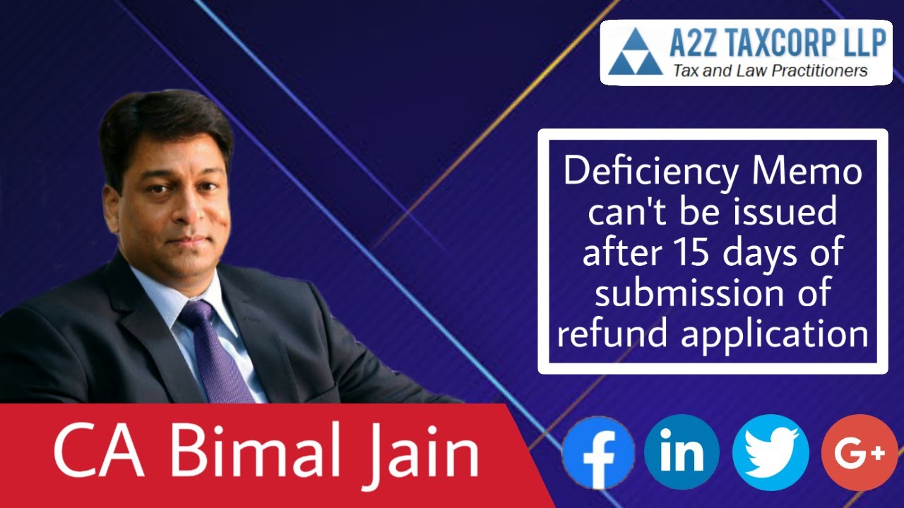 Deficiency Memo can't be issued after 15 days of submission of refund application || CA Bimal Jain
