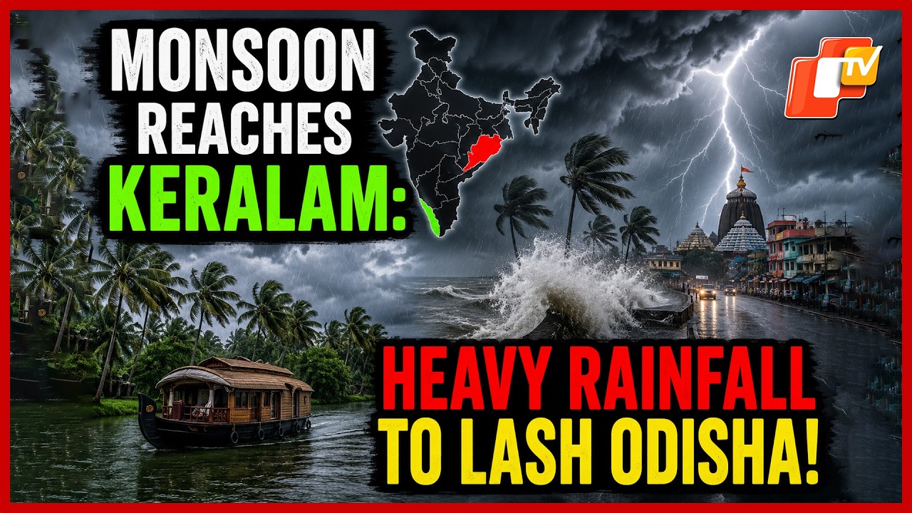 Southwest Monsoon Reaches Keralam; Odisha Braces For Rain As IMD Issues Orange Alert