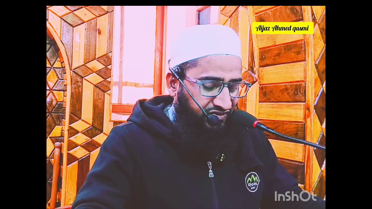 Kashmiri  naat اعجاز احمد القاسمی مہتمم مدرسہ معاذبن جبل رضی اللہ عنہ ویسو سڈورہ اسلام آباد 