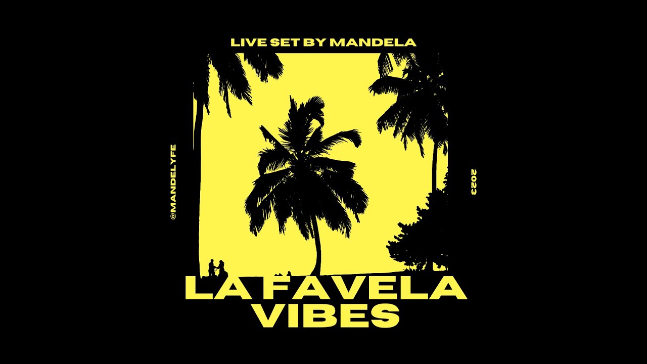 LA FAVELA VIBES | DJ SET