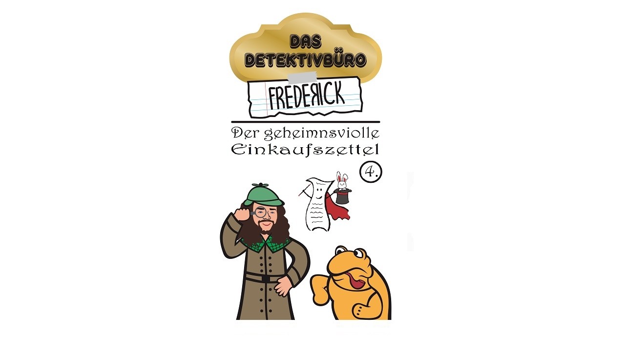 Das Detektivbüro Frederick | Folge 4: Der geheimnisvolle Einkaufszettel | Kinder Podcast Hörbuch