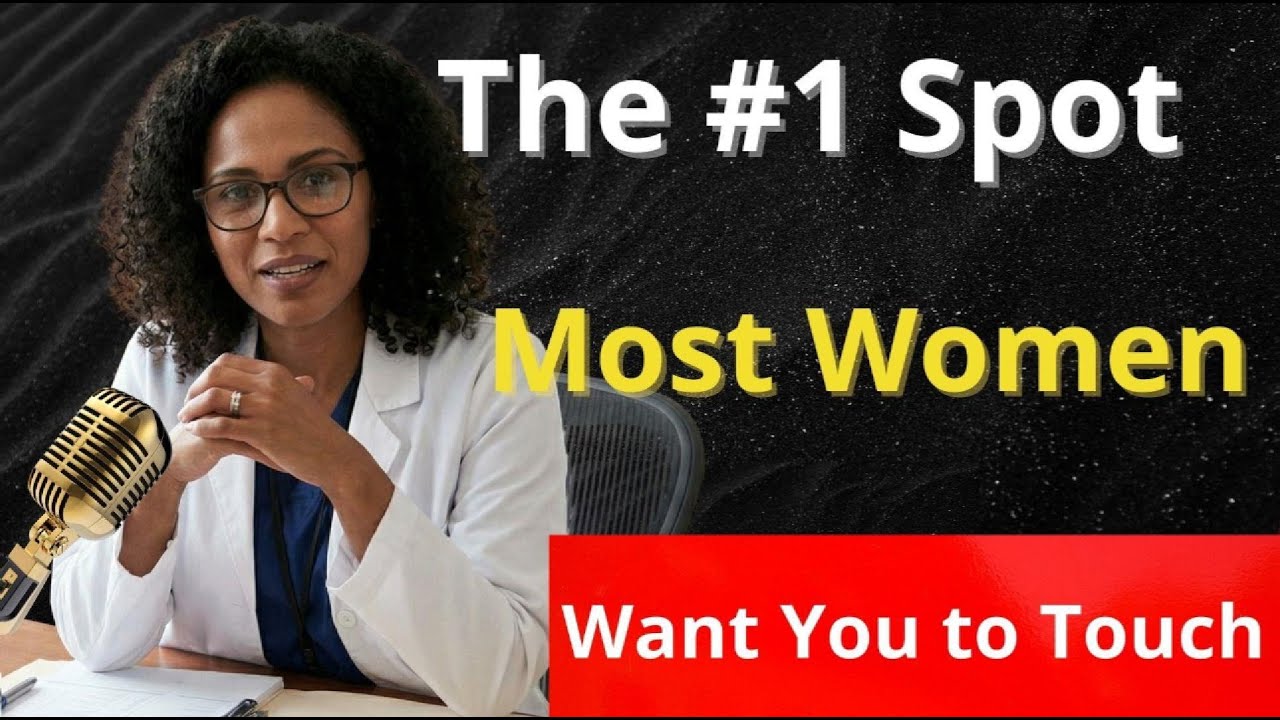 Men’s Health: The #1 Pleasure Spot She Wants You to Focus On (Beyond the G-Spot)