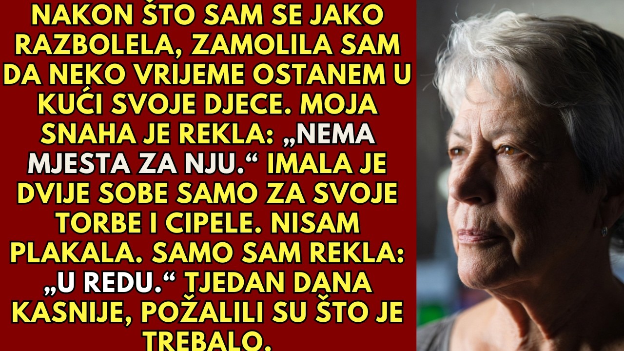 „Nemamo mjesta za nju“, rekla je moja snaha o tome što me imaju u kući. Tada je moj odvjetnik...