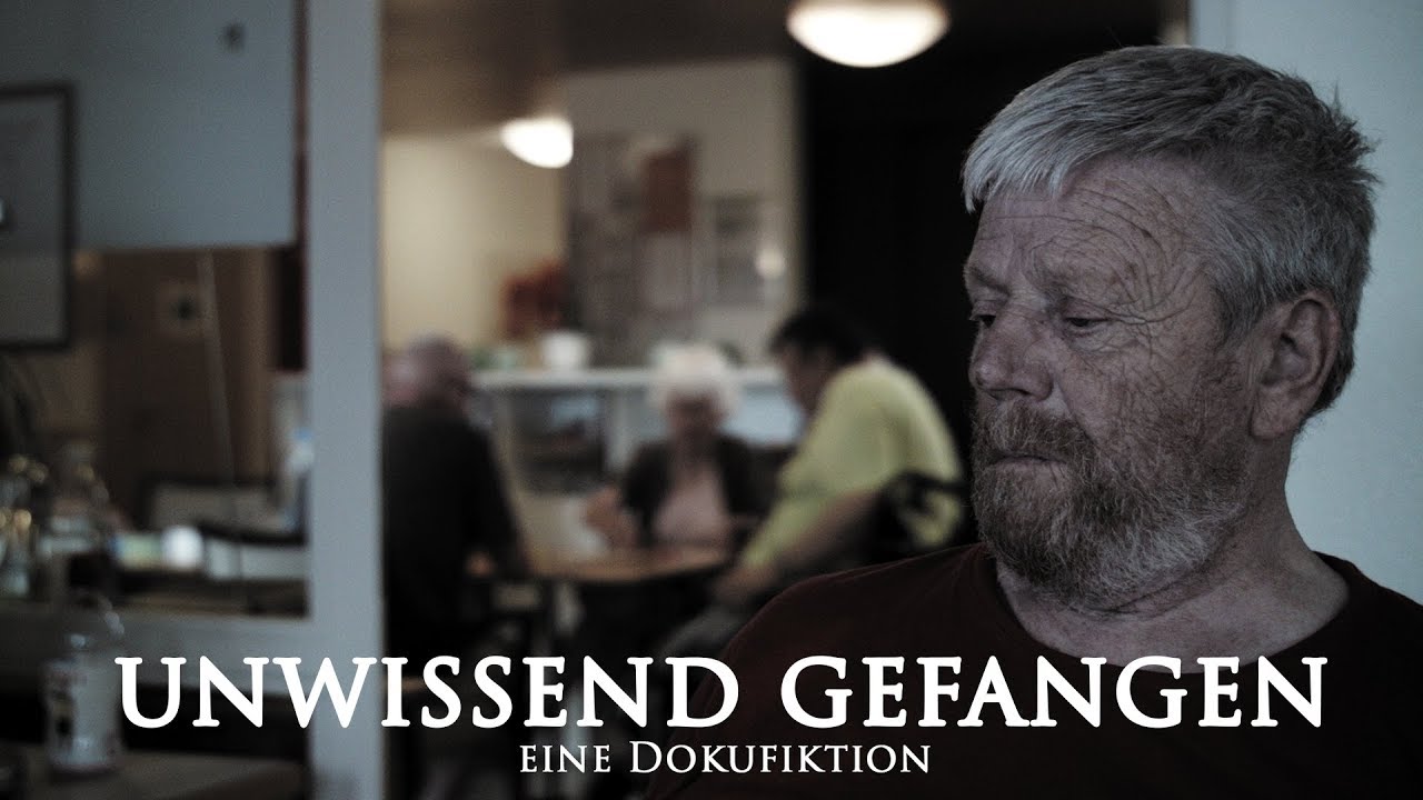 Unwissend gefangen - Eine Dokufiktion (Re-upload)