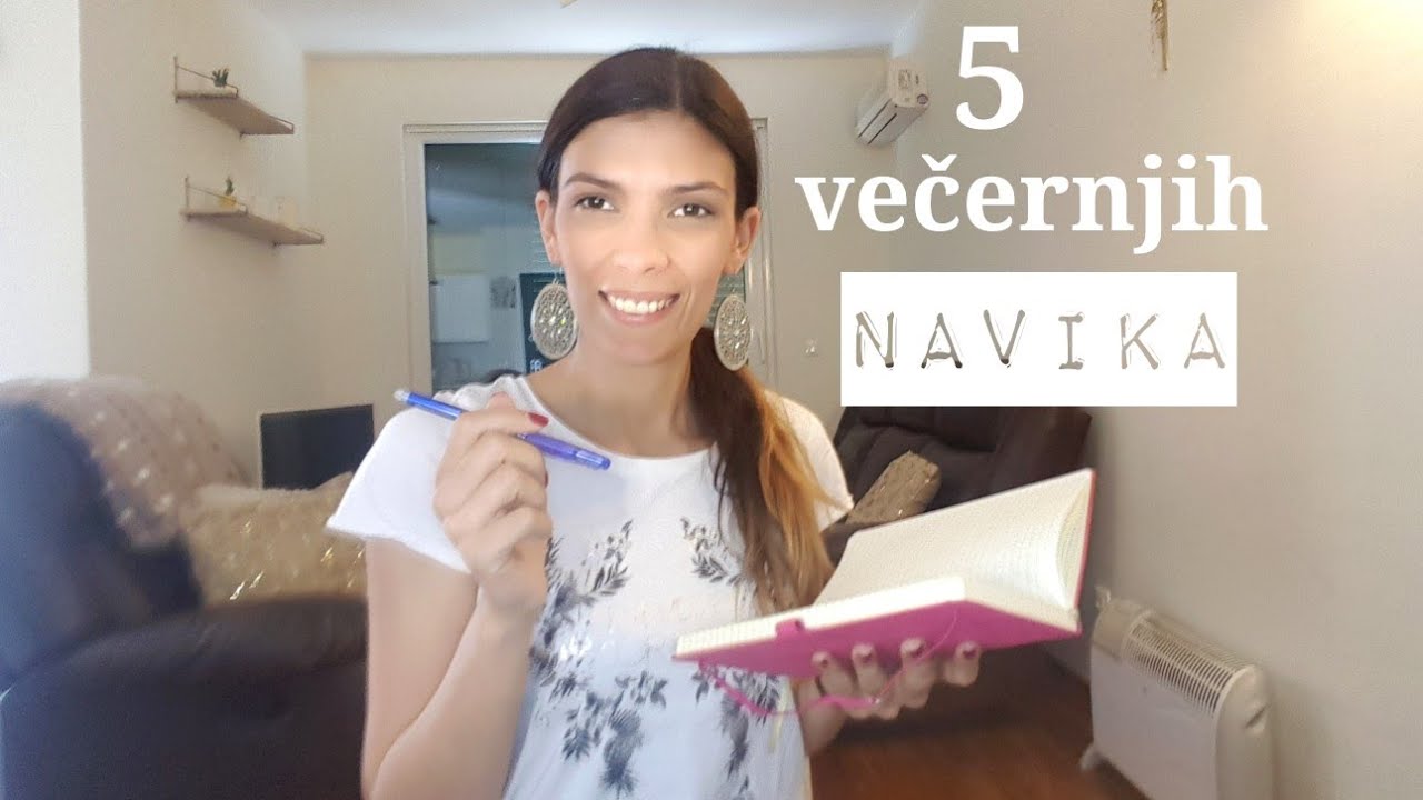 5 VEČERNJIH NAVIKA ZA USPJEŠAN DAN | Marija Vlahović