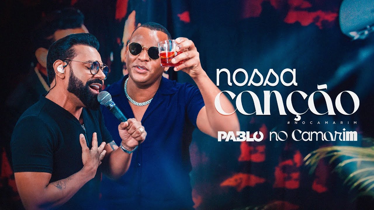 Pablo feat @nenhooficial   - Nossa Canção (No Camarim)