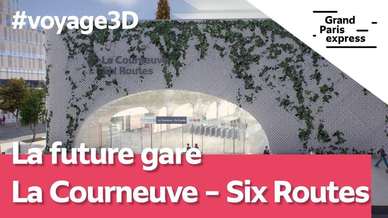 La future gare La Courneuve &ndash; Six Routes