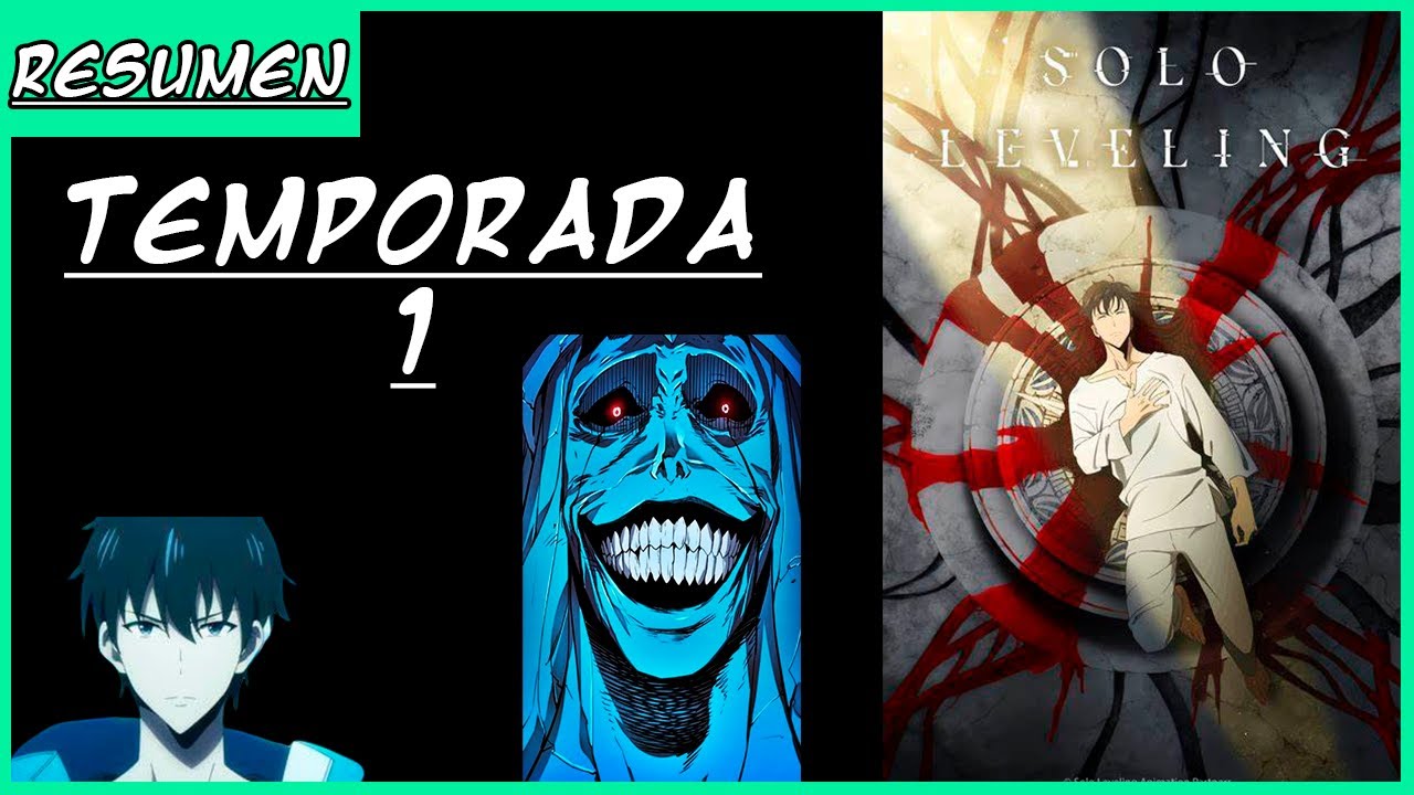 RESUMEN ANIME Solo Leveling Temporda 1 DE PERDEDOR A TRINFADOR