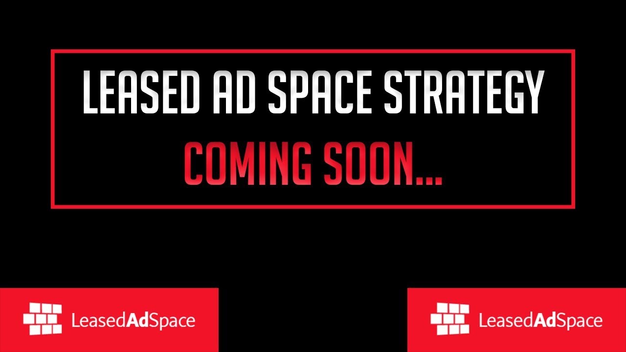 Leased Ad Space Strategy