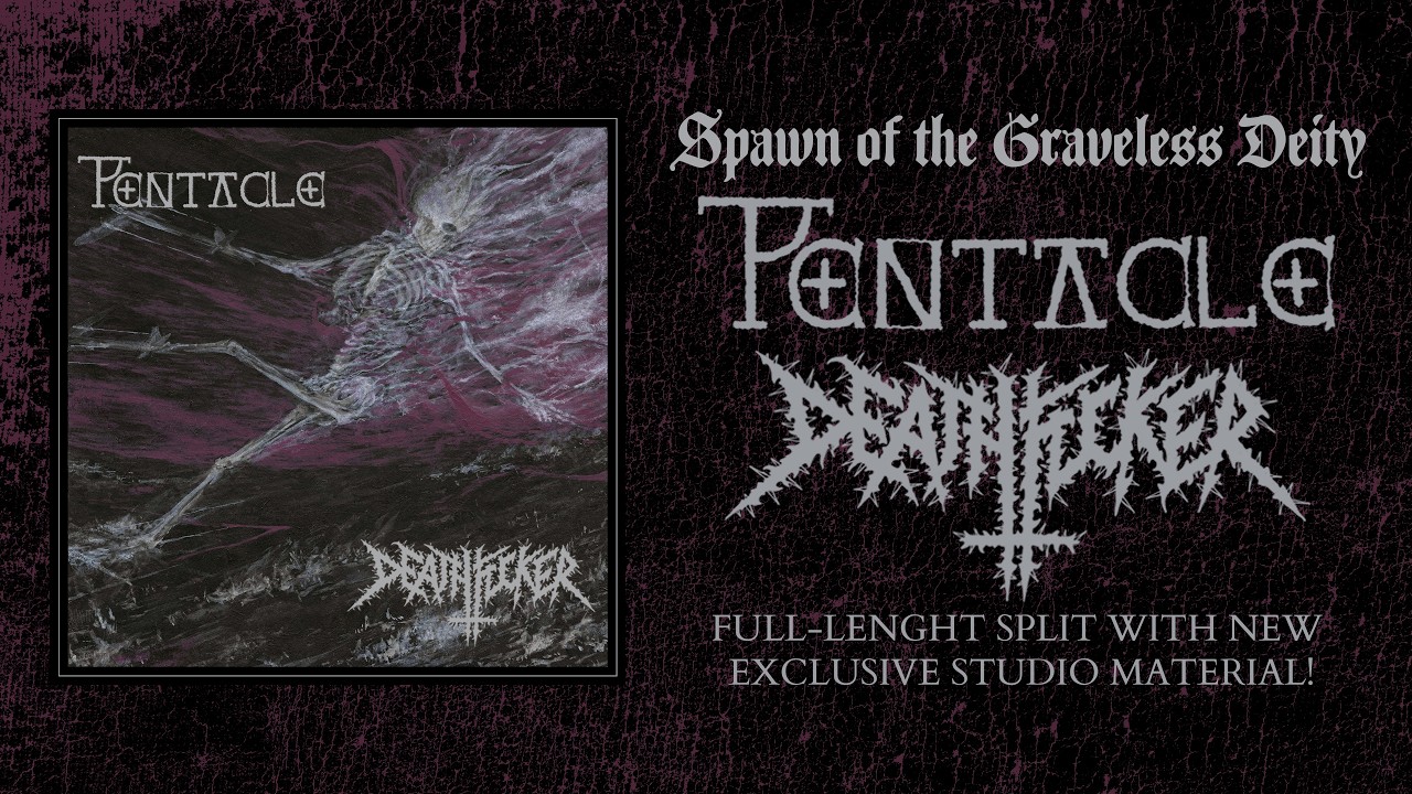 Pentacle/Deathfucker - Spawn of the Graveless Deity split teaser