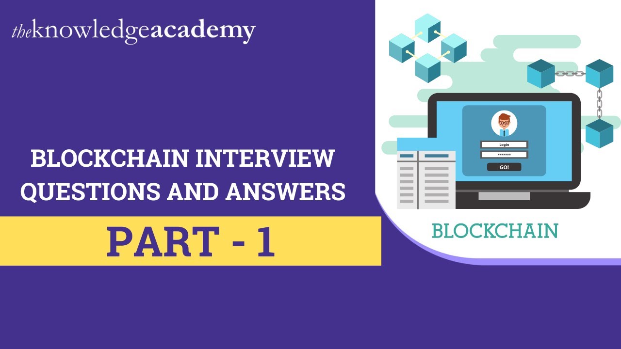 Blockchain Interview Questions And Answers | Blockchain Technology Interview Questions