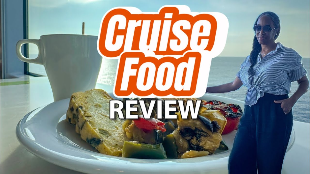My first cruise on Celebrity REFLECTION Part 2 | Rating the food I ate