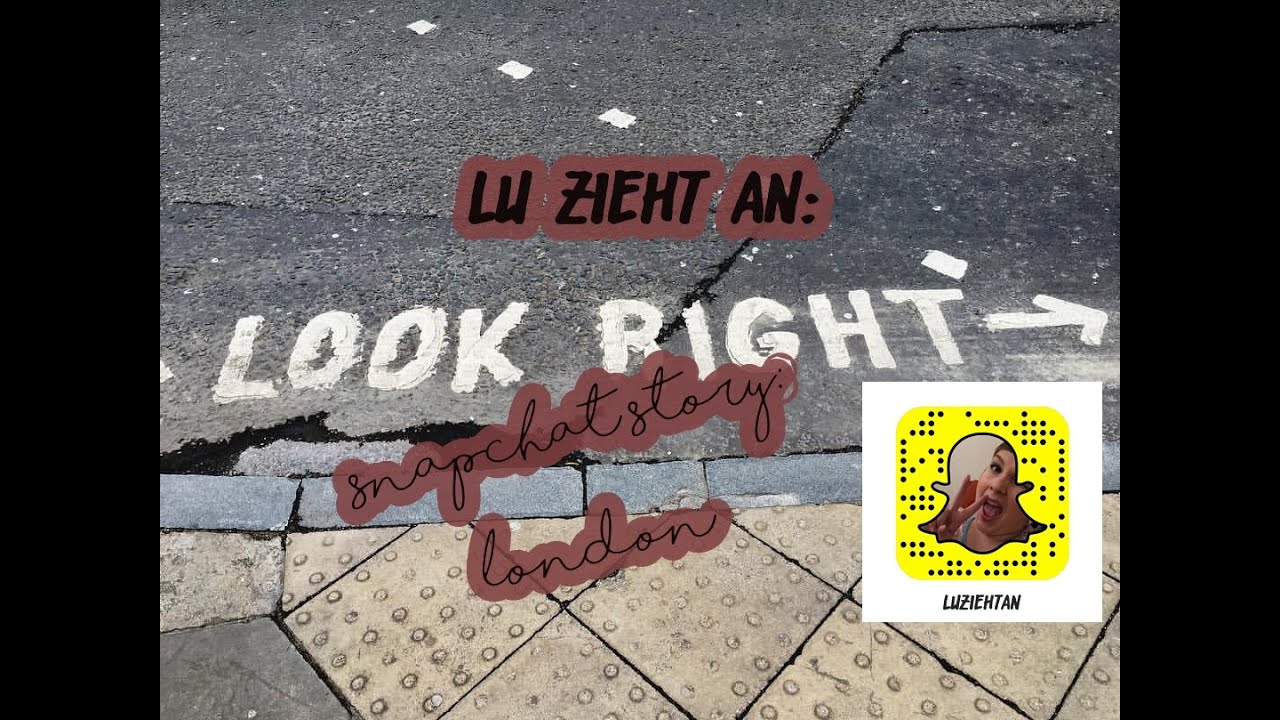 Lu zieht an | Snapchatstory: London