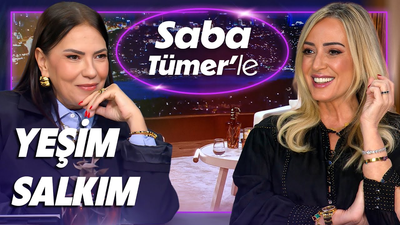 Saba Tümer'le Yeşim Salkım: 