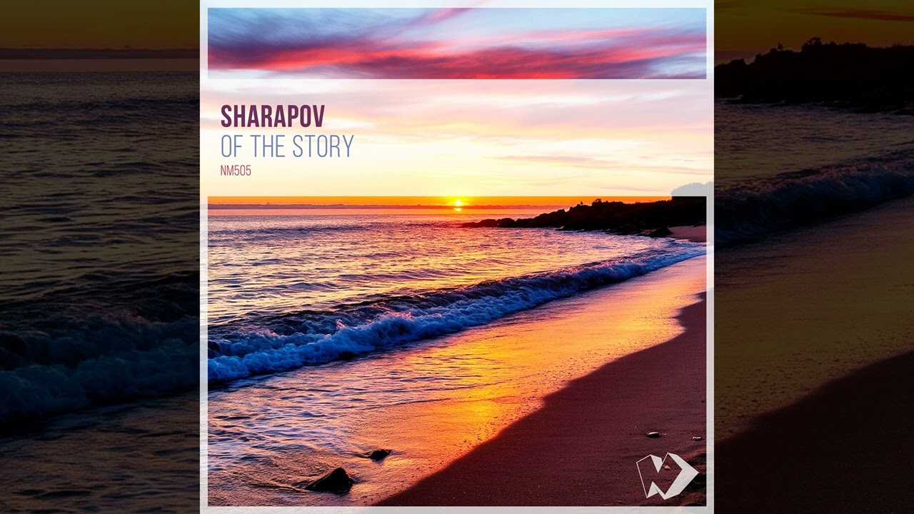 Sharapov - Of the Story [Deep House Single] 2026